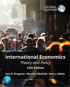 International Economics: Theory and Policy, Global Edition 