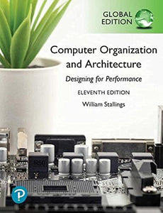 Computer Organization and Architecture, Global Edition 