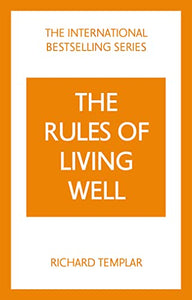 The Rules of Living Well: A Personal Code for a Healthier, Happier You, 2nd edition 