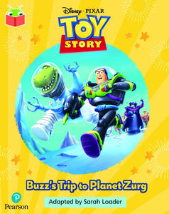 Bug Club Independent Phase 5 Unit 20: Disney Pixar: Toy Story: Buzz's Trip to Planet Zurg 