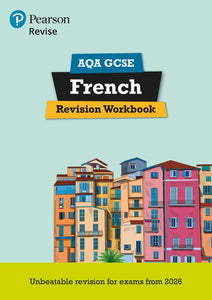 Pearson Revise AQA GCSE French: Revision Workbook - for 2026 and 2027 exams (new specification) 