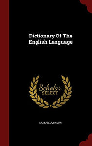 Dictionary Of The English Language 