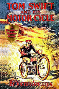 Tom Swift and His Motorcycle 