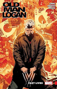 Wolverine: Old Man Logan Vol. 5: Past Lives 