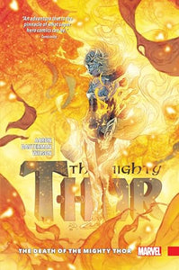 Mighty Thor Vol. 5: The Death of the Mighty Thor 