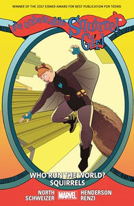 The Unbeatable Squirrel Girl Vol. 6: Who Run The World? Squirrels 