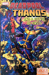 Deadpool vs. Thanos and A Fistful of Firsts 