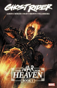 Ghost Rider: The War For Heaven Book 1 