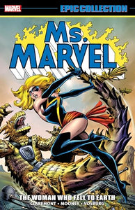 Ms. Marvel Epic Collection: The Woman Who Fell To Earth 