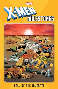 X-Men Milestones: Fall of the Mutants 