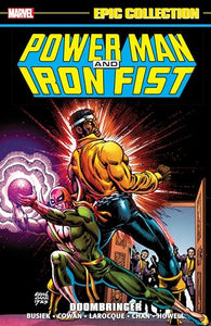 Power Man and Iron Fist Epic Collection: Doombringer 