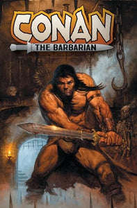 Conan the Barbarian Vol. 1: Into the Crucible 