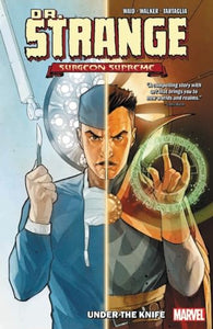 Dr. Strange, Surgeon Supreme Vol. 1: Under The Knife 