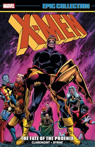 X-Men Epic Collection: The Fate Of The Phoenix 