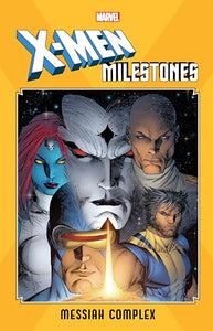 X-Men Milestones: Messiah Complex 