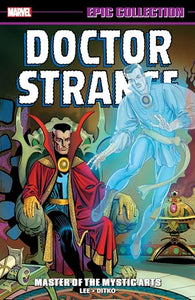 Doctor Strange Epic Collection: Master of The Mystic Arts (New Printing) 