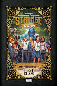 Strange Academy: First Class 