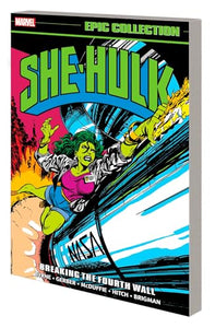 She-Hulk Epic Collection: Breaking The Fourth Wall 