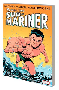 Mighty Marvel Masterworks: Namor, The Sub-Mariner Vol. 1 