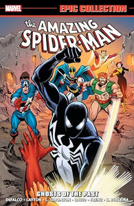 Amazing Spider-Man Epic Collection: Ghosts of The Past 