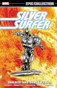 Silver Surfer Epic Collection: Sun Rise and Shadow Fall The Sentinel of The Spaceways 