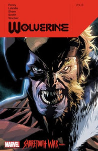 Wolverine by Benjamin Percy Vol. 8: Sabertooth War Part 1 