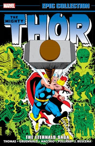 Thor Epic Collection: The Eternals Saga 