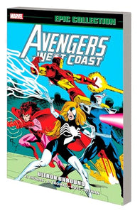 Avengers West Coast Epic Collection: Ultron Unbound 