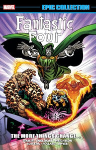 Fantastic Four Epic Collection: The More Things Change… (New Printing) 