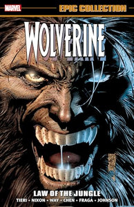 Wolverine Epic Collection: Law of The Jungle 