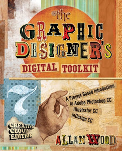 The Graphic Designer's Digital Toolkit 