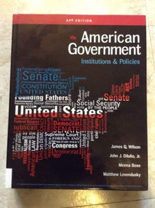 American Government: Institutions and Policies 15th Ed AP Edition 