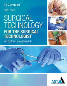 Surgical Technology for the Surgical Technologist 