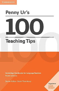 Penny Ur's 100 Teaching Tips Pocket Editions 