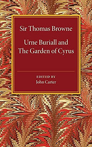 Urne Buriall and the Garden of Cyrus 