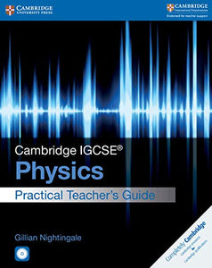 Cambridge IGCSE® Physics Practical Teacher's Guide with CD-ROM 