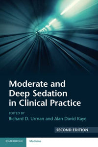 Moderate and Deep Sedation in Clinical Practice 