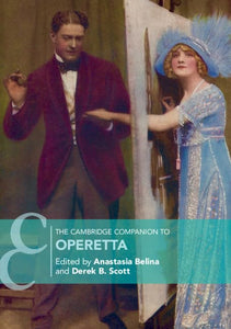 The Cambridge Companion to Operetta 