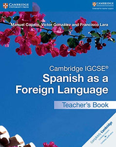 Cambridge IGCSE® Spanish as a Foreign Language Teacher's Book 