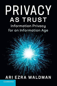 Privacy as Trust 