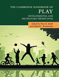 The Cambridge Handbook of Play 