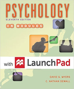 Loose-Leaf Version for Psychology in Modules 11E & Launchpad for Myers' Psychology in Modules 11E (Six Month Access) 