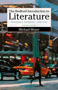 The Bedford Introduction to Literature; Reading, Thinking, Writing - Eleventh Edition - Evaluation Copy 