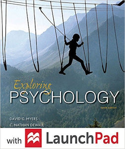 Loose-Leaf Version for Exploring Psychology 10e & Launchpad for Myers' Exploring Psychology 10e (Six Month Access) 