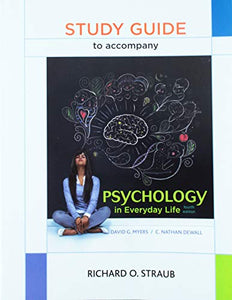 Study Guide for Psychology in Everyday Life 