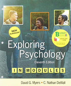 Loose-Leaf Version for Exploring Psychology in Modules 