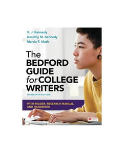 The Bedford Guide for College Writers with Reader, Research Manual, and Handbook 