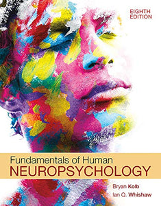 Loose-Leaf Version for Fundamentals of Human Neuropsychology 