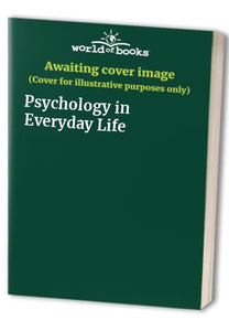 Psychology in Everyday Life 