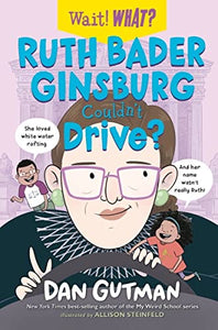 Ruth Bader Ginsburg Couldn't Drive? 